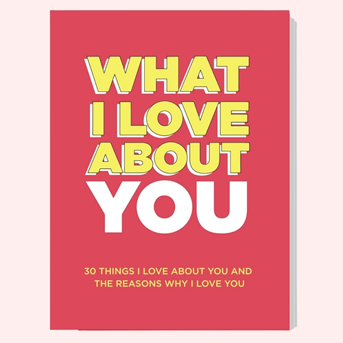 What I Love About You